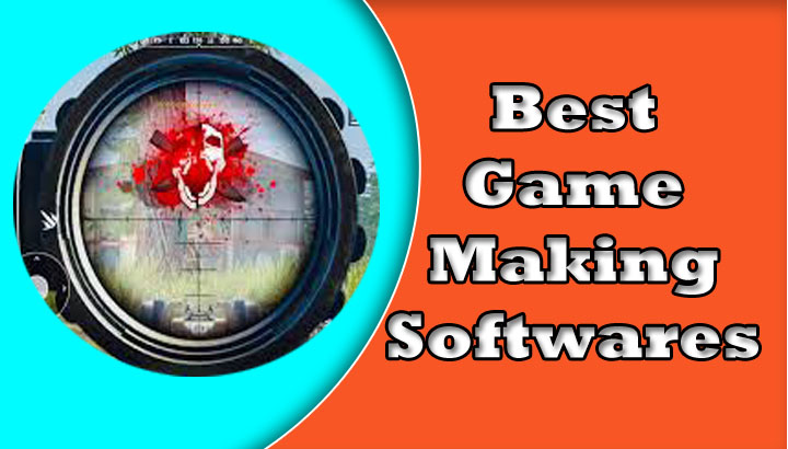 Best game making softwares